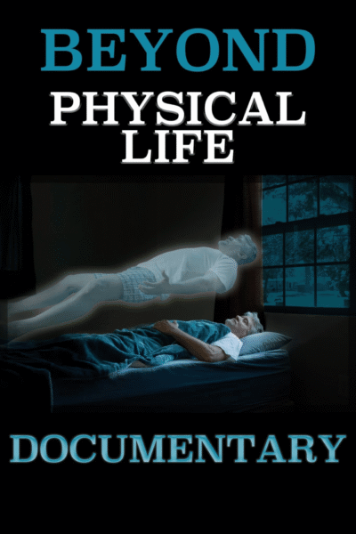 Beyond Physical Life